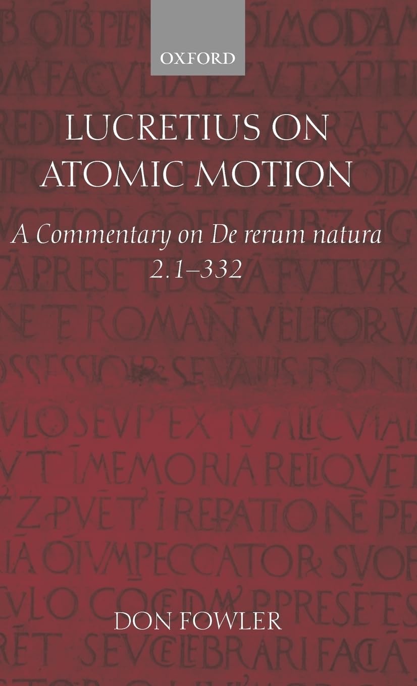 Lucretius on Atomic Motion: A Commentary on De Rerum Natura Book Two lines 1-332