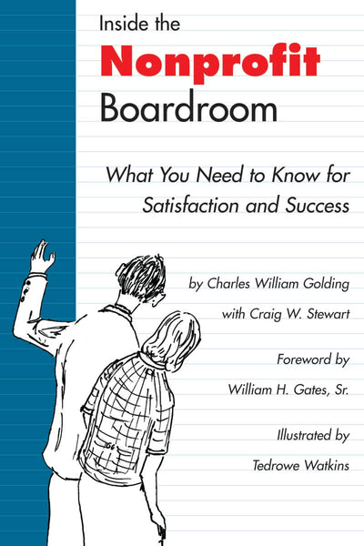Inside the Nonprofit Boardroom, Second Edition: What You Need to Know for Satisfaction and Success