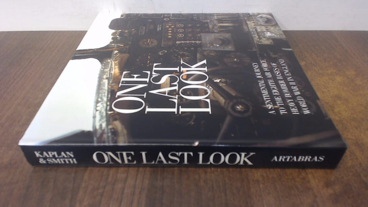 One Last Look: A Sentimental Journey to the Eighth Air Force