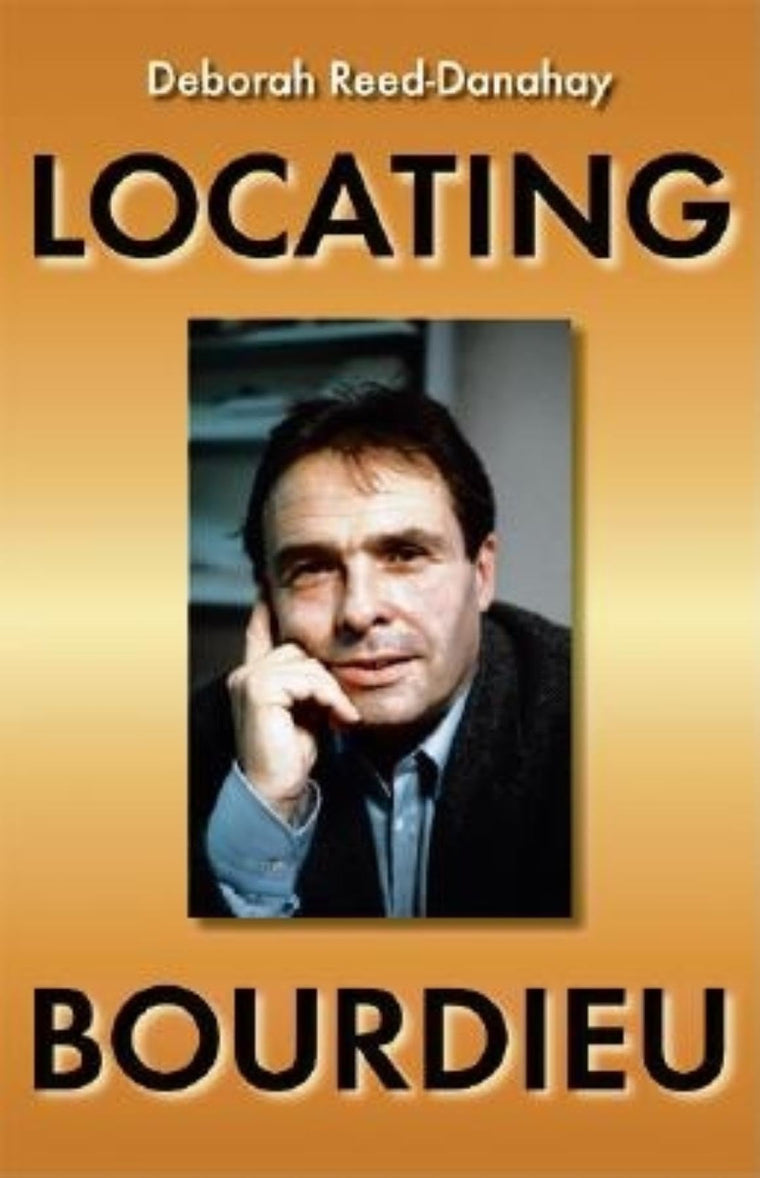 Locating Bourdieu (New Anthropologies of Europe)