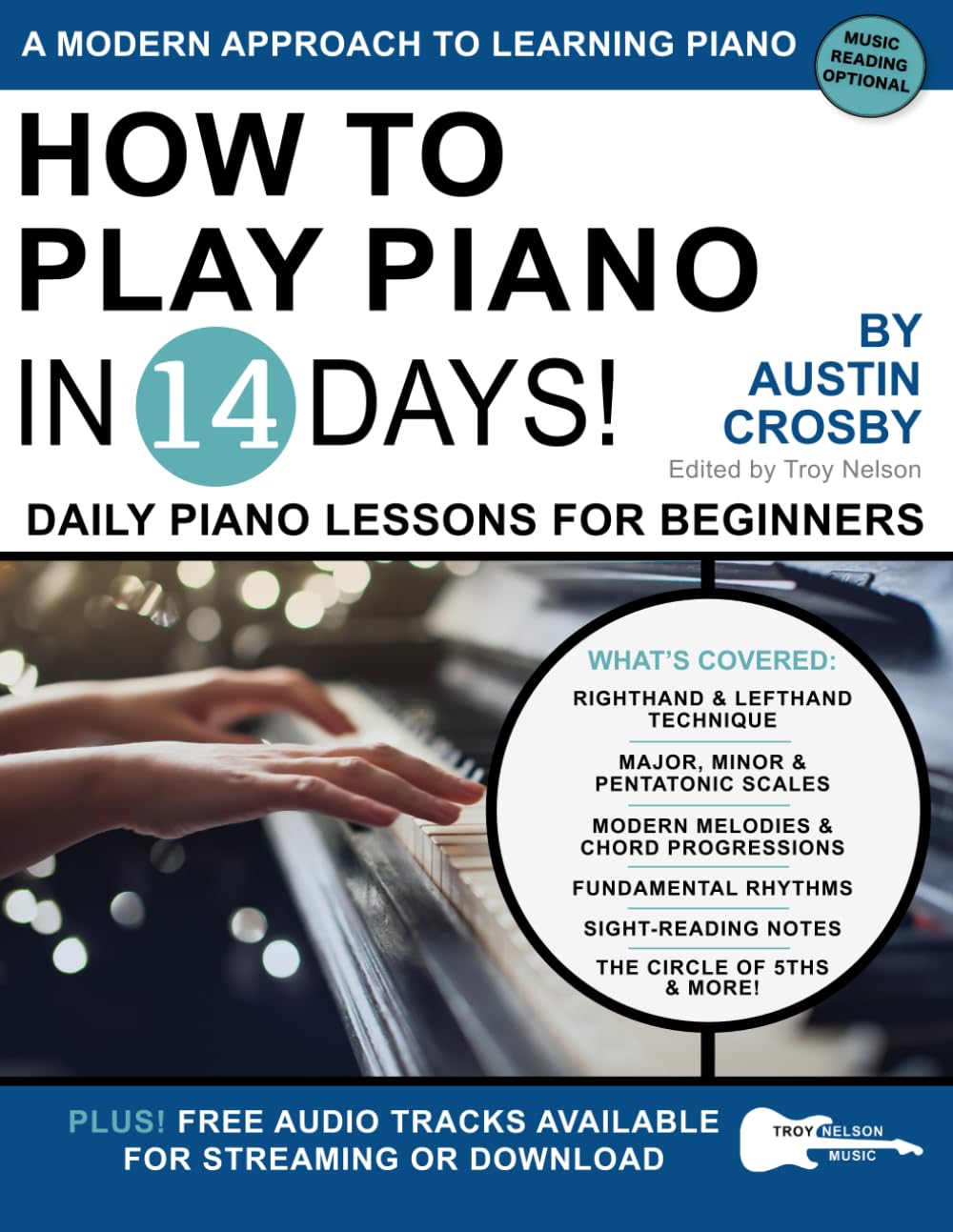How to Play Piano in 14 Days: Daily Piano Lessons for Beginners (Play Music in 14 Days)
