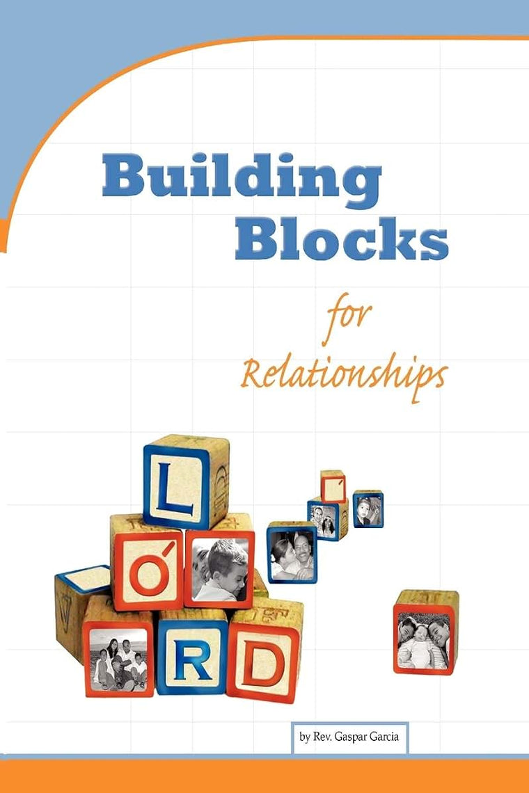 Building Blocks for Relationships: Qualities for Christian Living