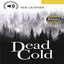 Dead Cold Level 2 (Cambridge English Readers)