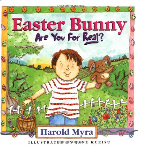 Easter Bunny, Are You For Real?