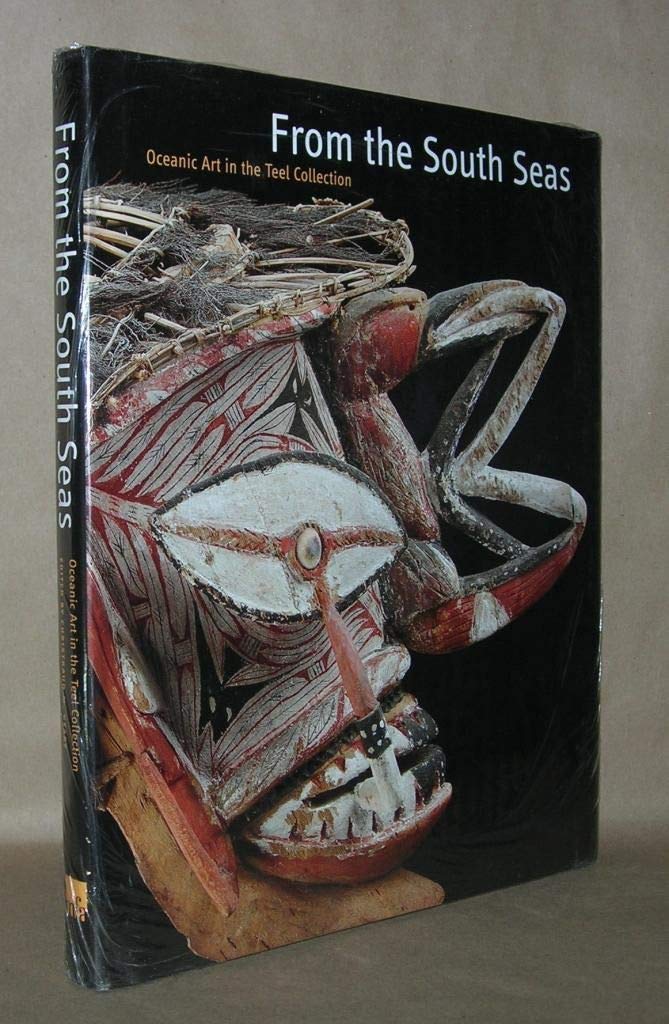 From the South Seas: Oceanic Art from the Teel Collection