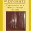 Tradition & Diversity: Christianity in a World Context to 1500 (Sources and Studies in World History)
