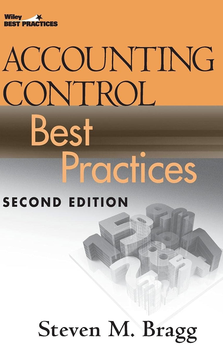 Accounting Control Best Practices by Bragg, Steven M.