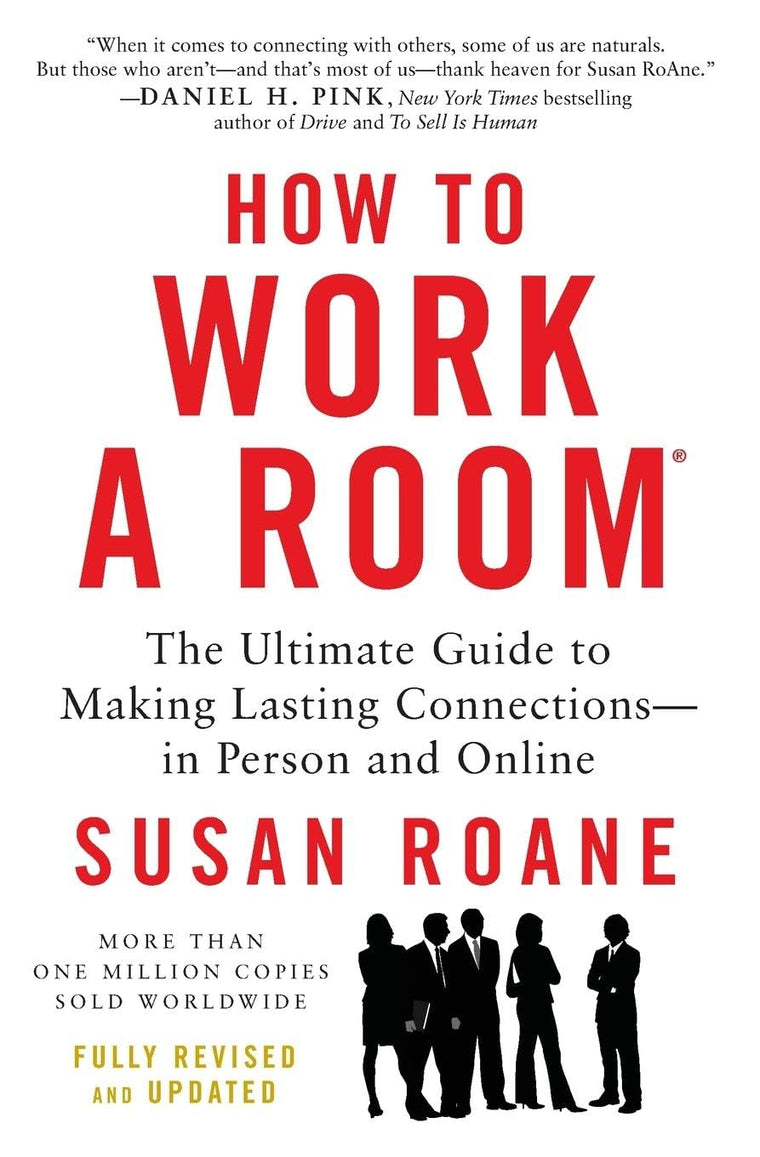 How to Work a Room, 25th Anniversary Edition: The Ultimate G