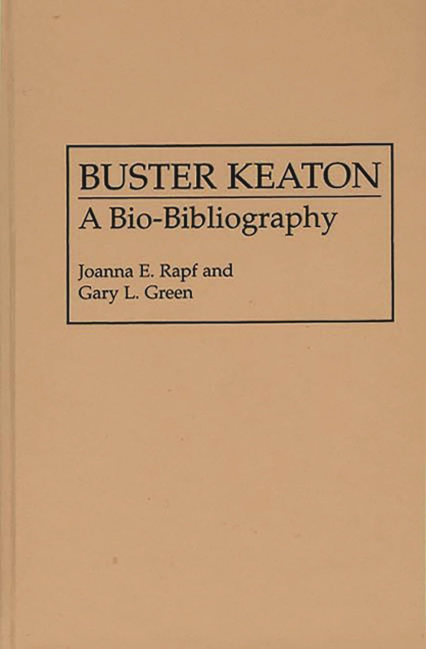 Buster Keaton: A Bio-Bibliography (Popular Culture Bio-Bibliographies)