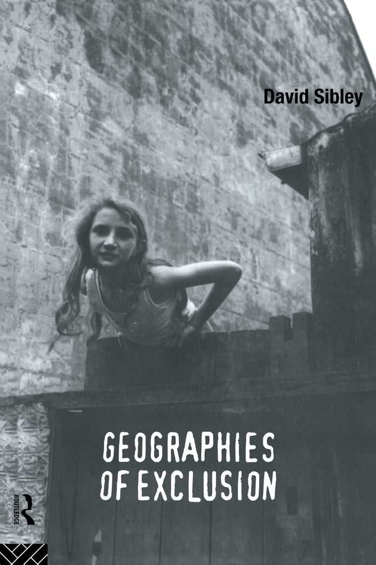 Geographies of Exclusion