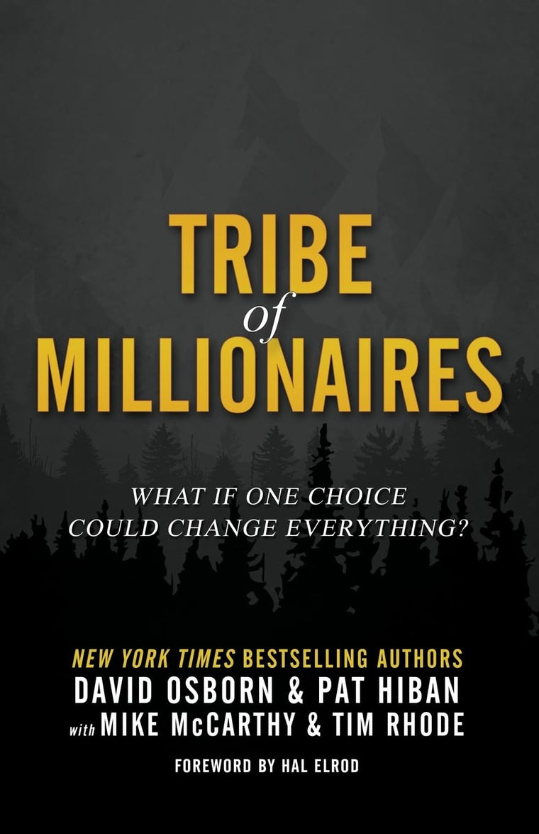 Tribe of Millionaires: What if one choice could change everything?
