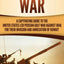 The Gulf War: A Captivating Guide to the United States-Led Persian Gulf War against Iraq for Their Invasion and Annexation of Kuwait