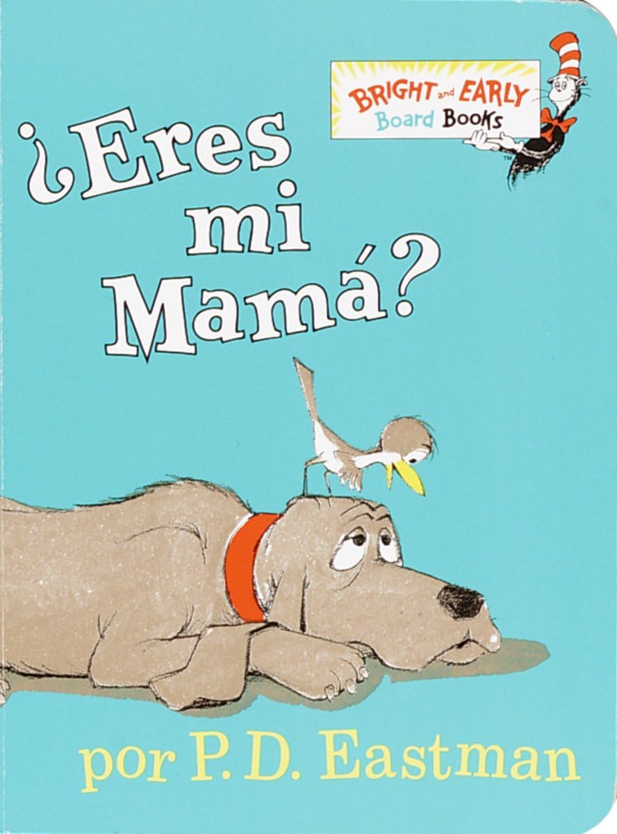 Eres tú mi mamá? (Are You My Mother? Spanish Edition)