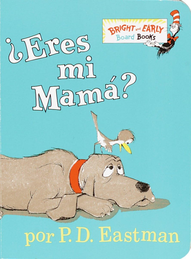 Eres tú mi mamá? (Are You My Mother? Spanish Edition)