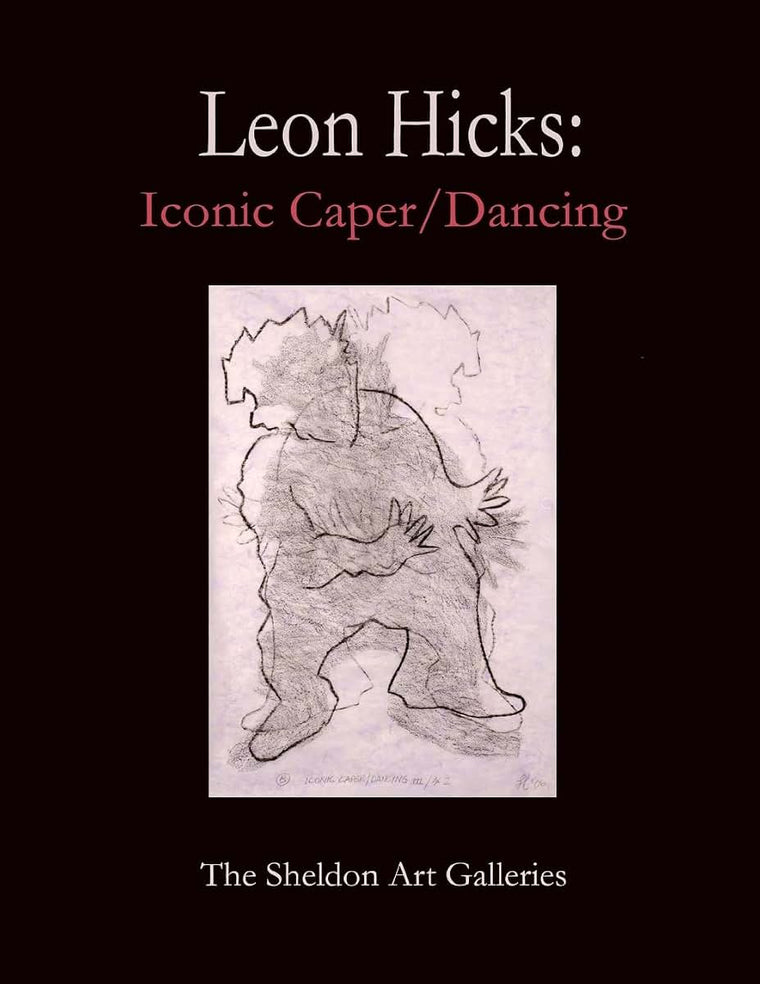 Leon Hicks: Iconic Caper/ Dancing