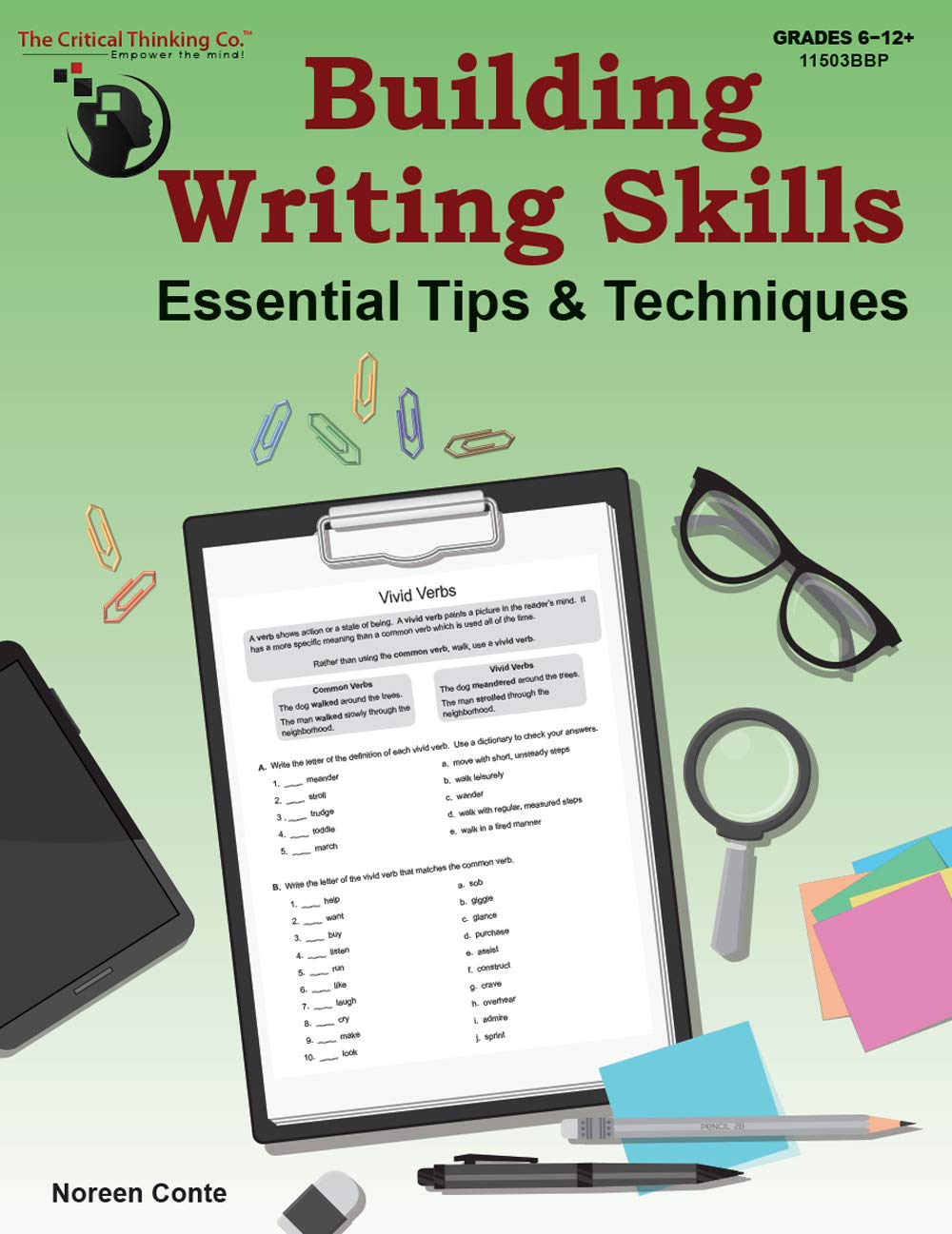 Building Writing Skills: Essential Tips & Techniques Workbook - Using a 5-Step Writing Process to Teach Writing (Grades 6-12+)