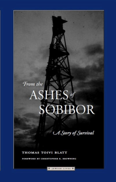 From the Ashes of Sobibor: A Story of Survival (Jewish Lives