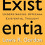 Existentia Africana (Africana Thought)