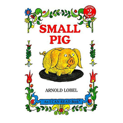 Small Pig: A Beloved Classic I Can Read Tale About a Pig's Funny City Adventure for Kids (Ages 4-8) (I Can Read Level 2)