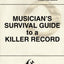 Musician's Survival Guide to a Killer Record