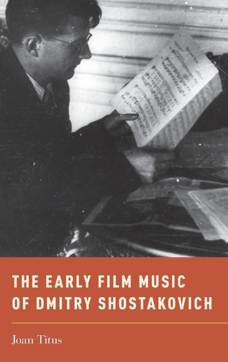 The Early Film Music of Dmitry Shostakovich (Oxford Music / Media)