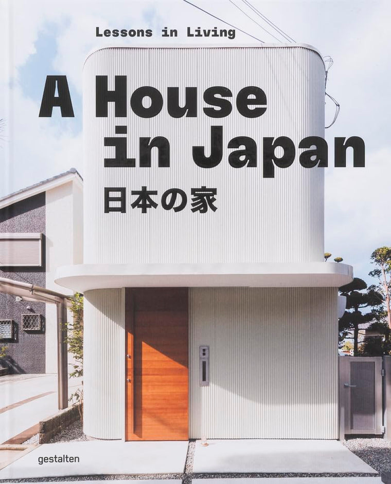 A House in Japan: Lessons in Living