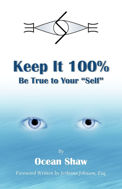 Keep It 100%: Be True to Yourself