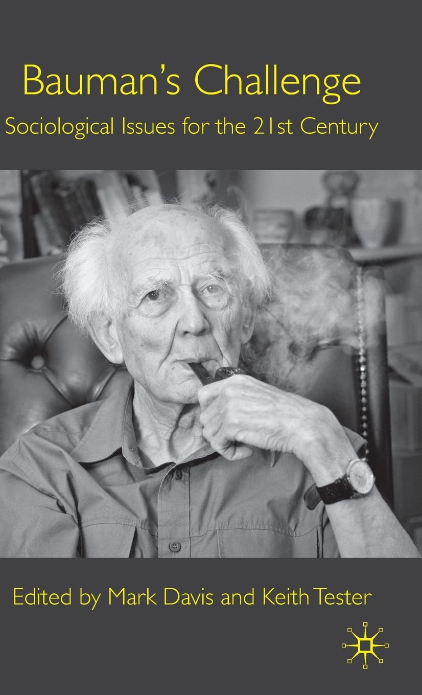 Bauman's Challenge: Sociological Issues for the 21st Century