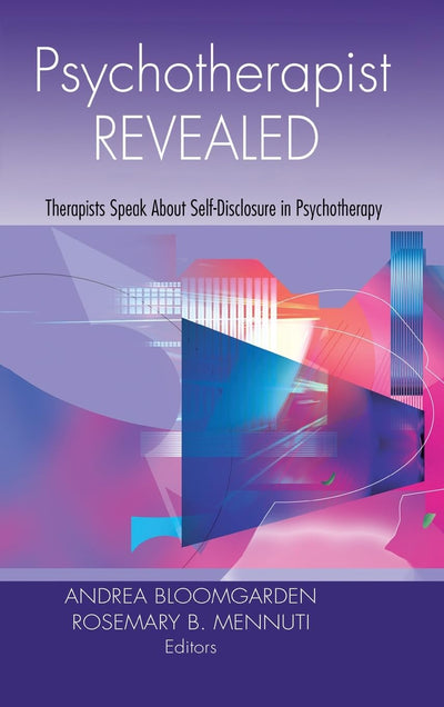 Psychotherapist Revealed: Therapists Speak About Self-Disclosure in Psychotherapy