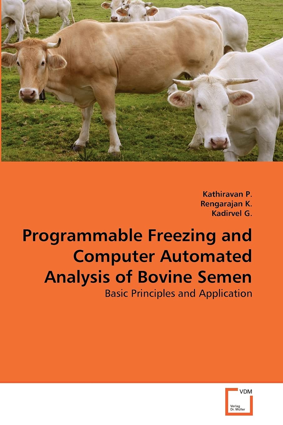 Programmable Freezing and Computer Automated Analysis of Bovine Semen: Basic Principles and Application