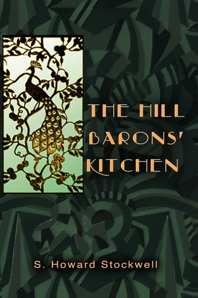 The Hill Barons' Kitchen: A Fantasy for Foodies.