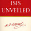 Isis Unveiled [Two Volume Set]