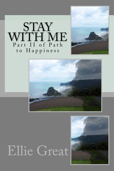 Stay With Me: Path to Happiness
