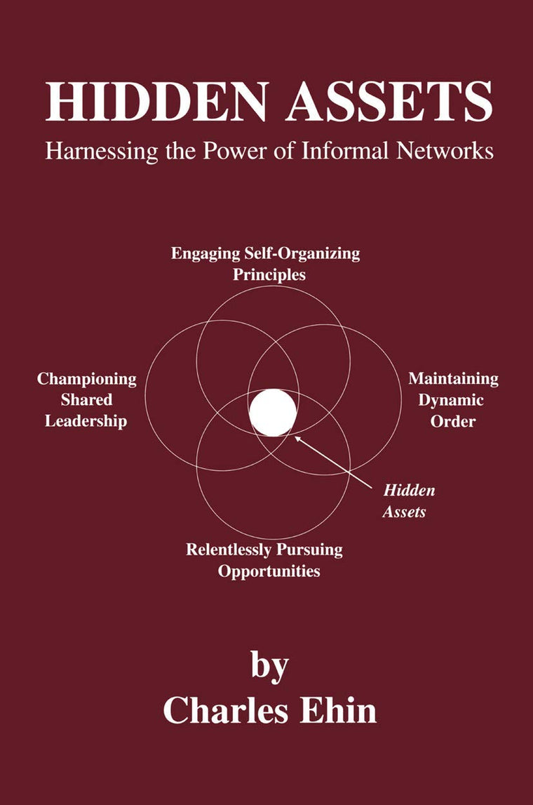 Hidden Assets: Harnessing the Power of Informal Networks