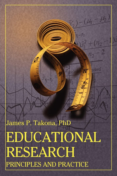 Educational Research: Principles and Practice