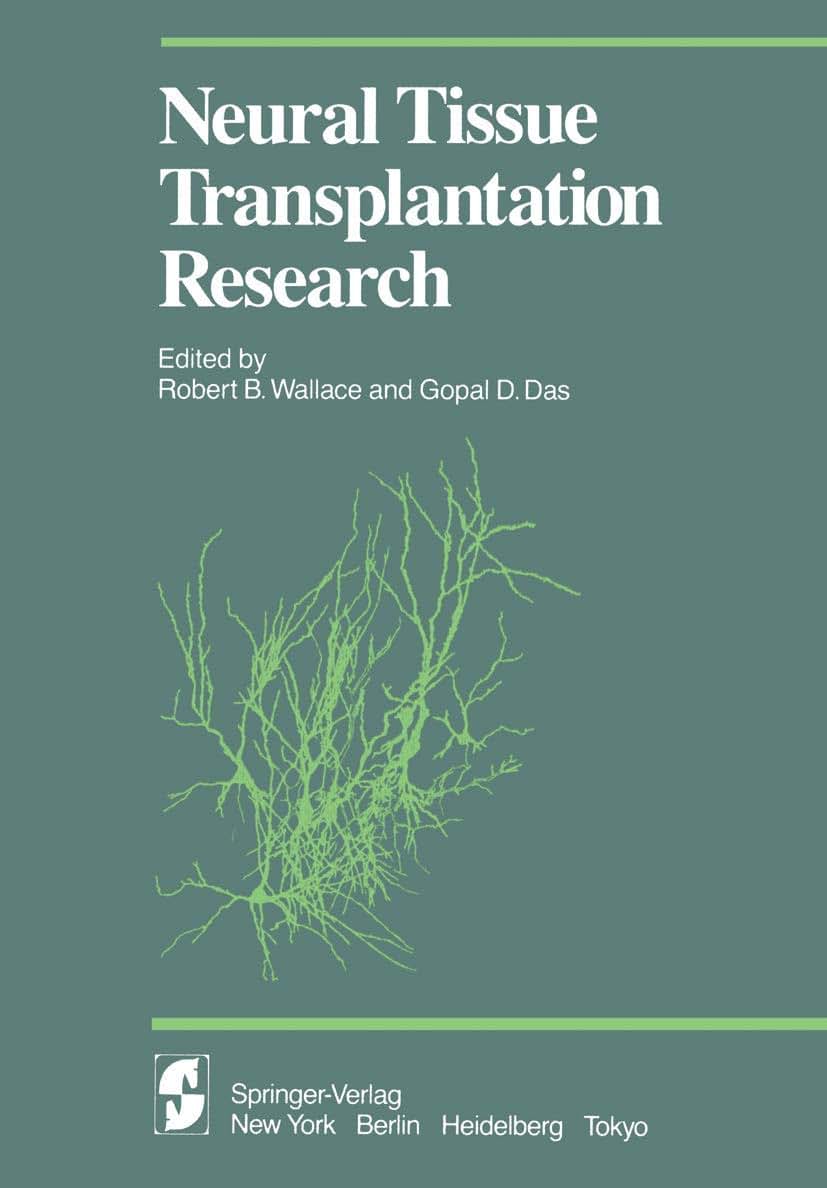 Neural Tissue Transplantation Research (Proceedings in Life Sciences)