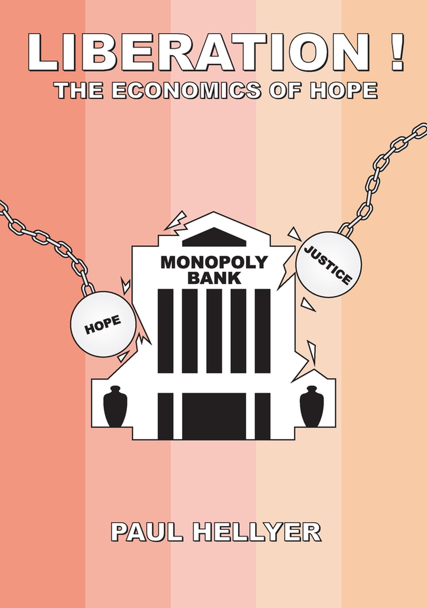 Liberation!: The Economics of Hope