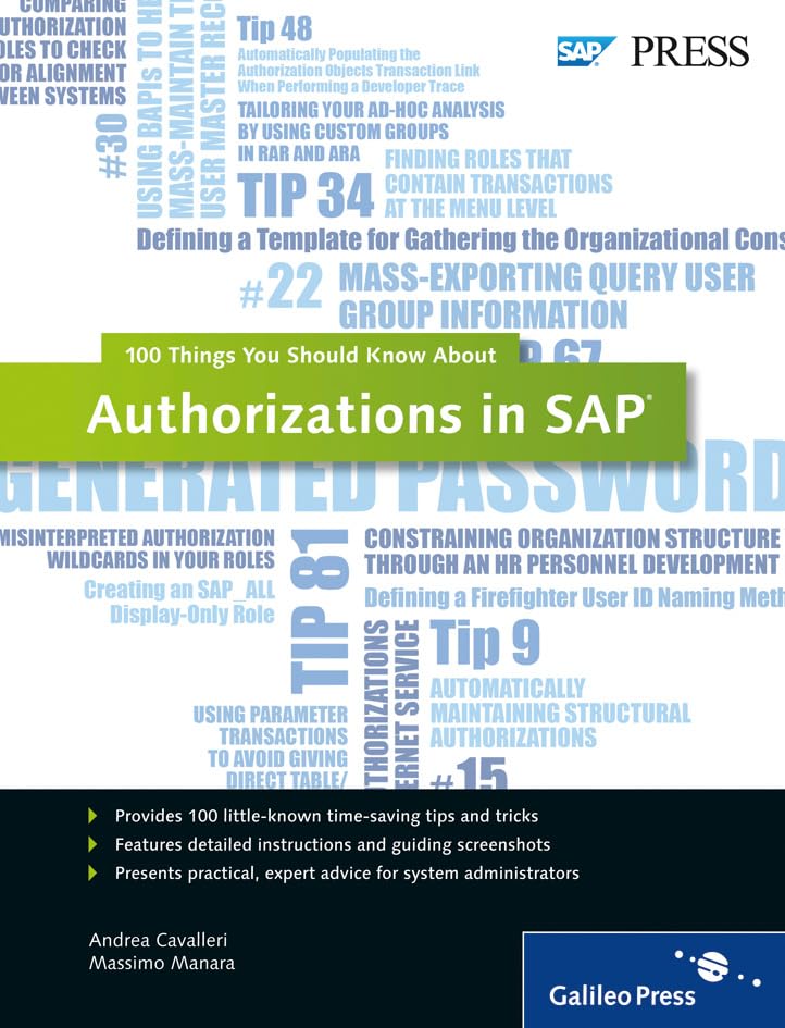 Authorizations in SAP: 100 Things You Should Know About...