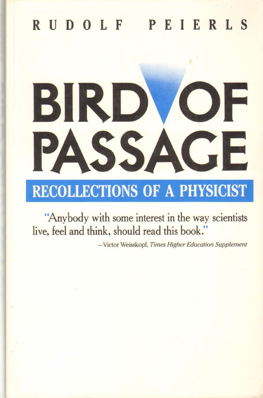 Bird of Passage: Recollections of a Physicist (Princeton)