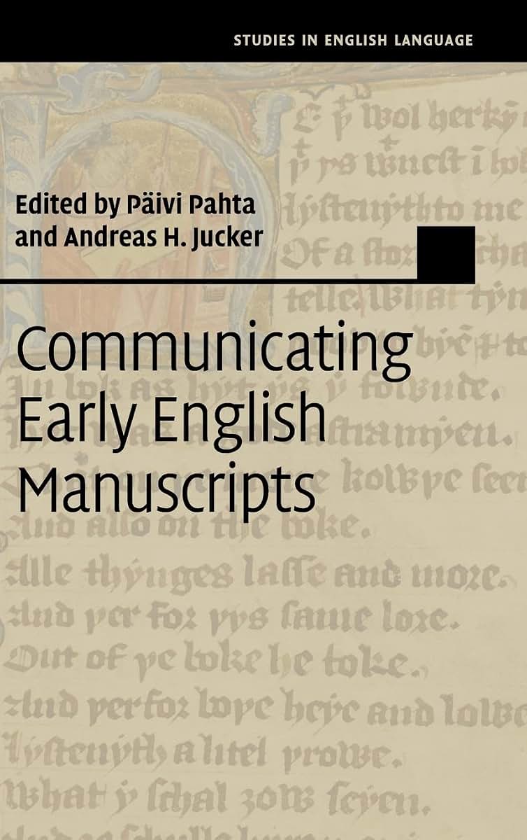 Communicating Early English Manuscripts (Studies in English Language)