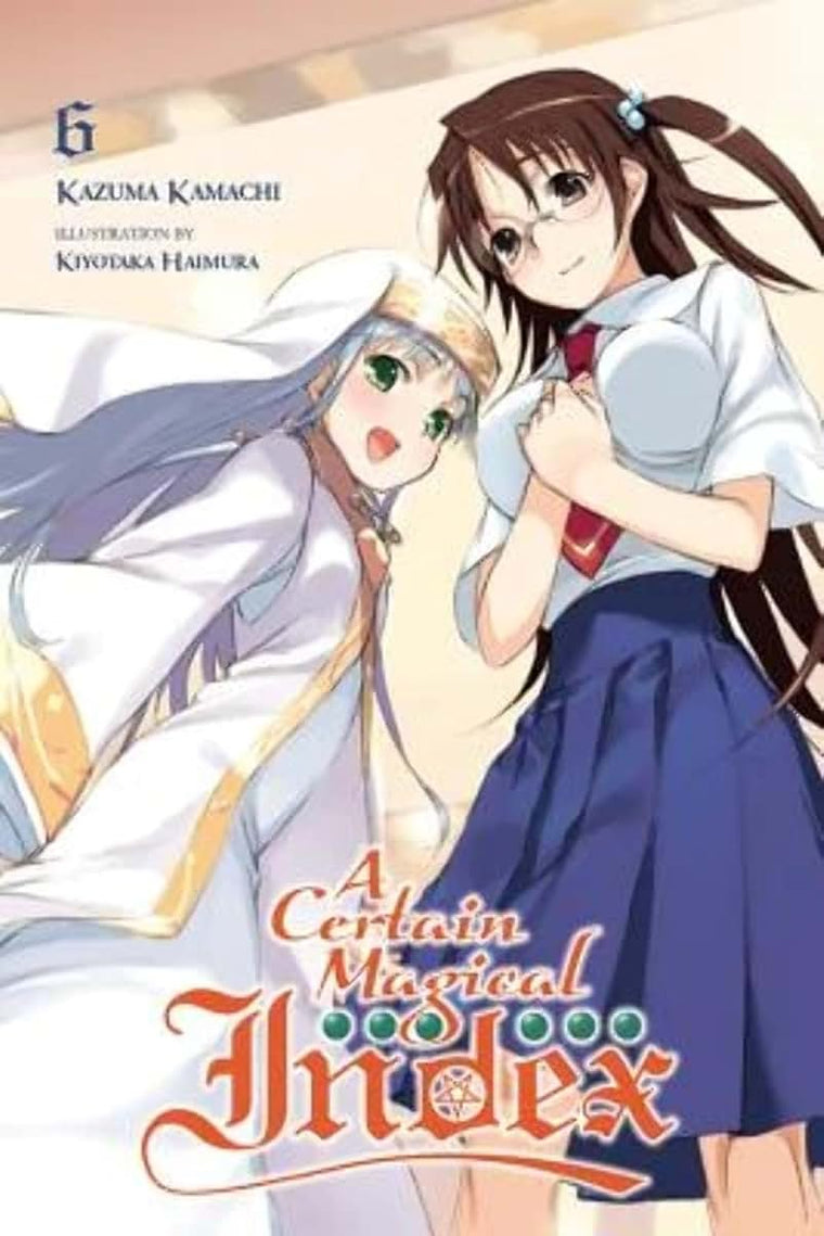 A Certain Magical Index, Vol. 6 - light novel (A Certain Magical Index, 6)