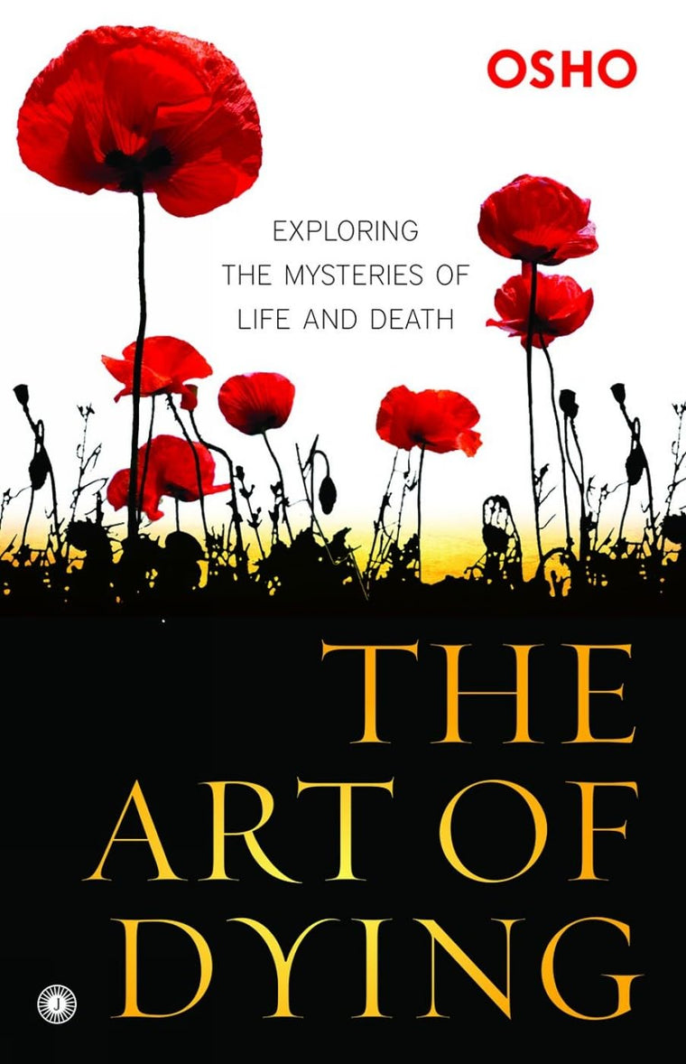 The Art of Dying [Paperback] [Jul 15, 2017] Osho