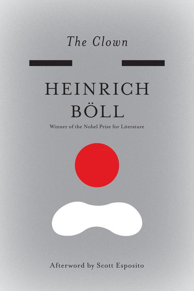 The Clown (The Essential Heinrich Boll)