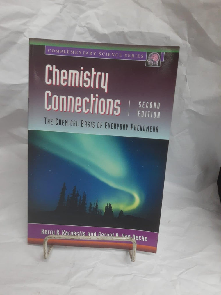 Chemistry Connections: The Chemical Basis of Everyday Phenomena (Complementary Science)