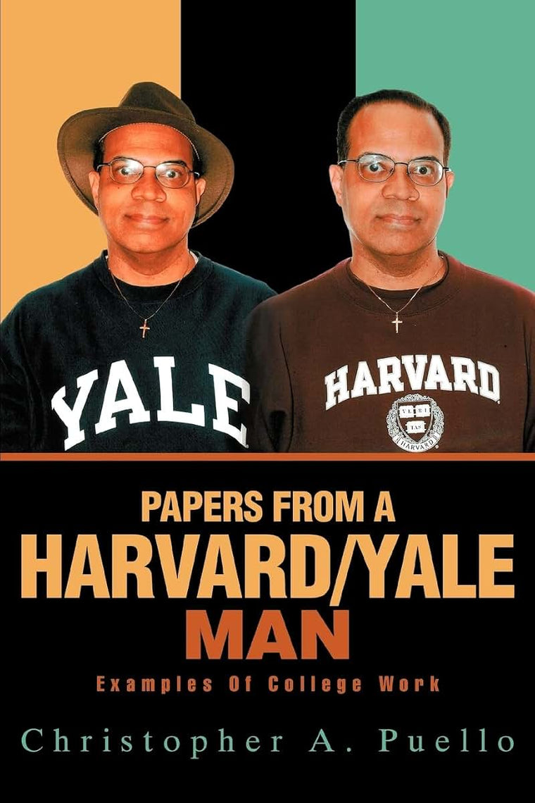 PAPERS FROM A HARVARD/YALE MAN: Examples Of College Work