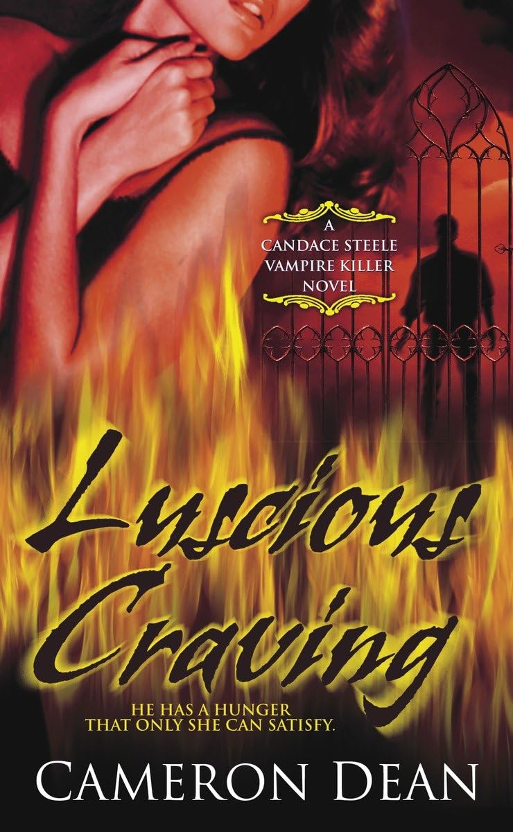 Luscious Craving (Candace Steele, Vampire Killer, Book 2)