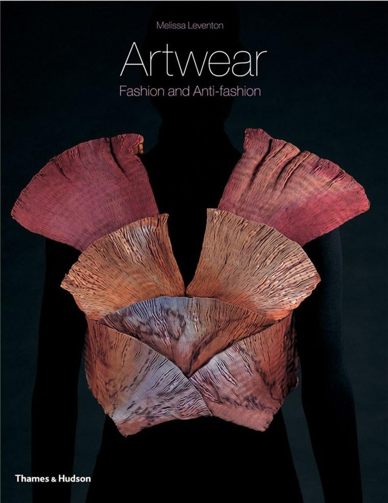 Artwear: Fashion and Anti-fashion