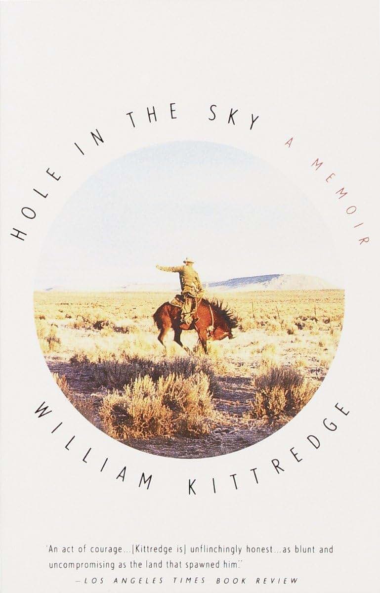 Hole in the Sky: A Memoir by Kittredge, William