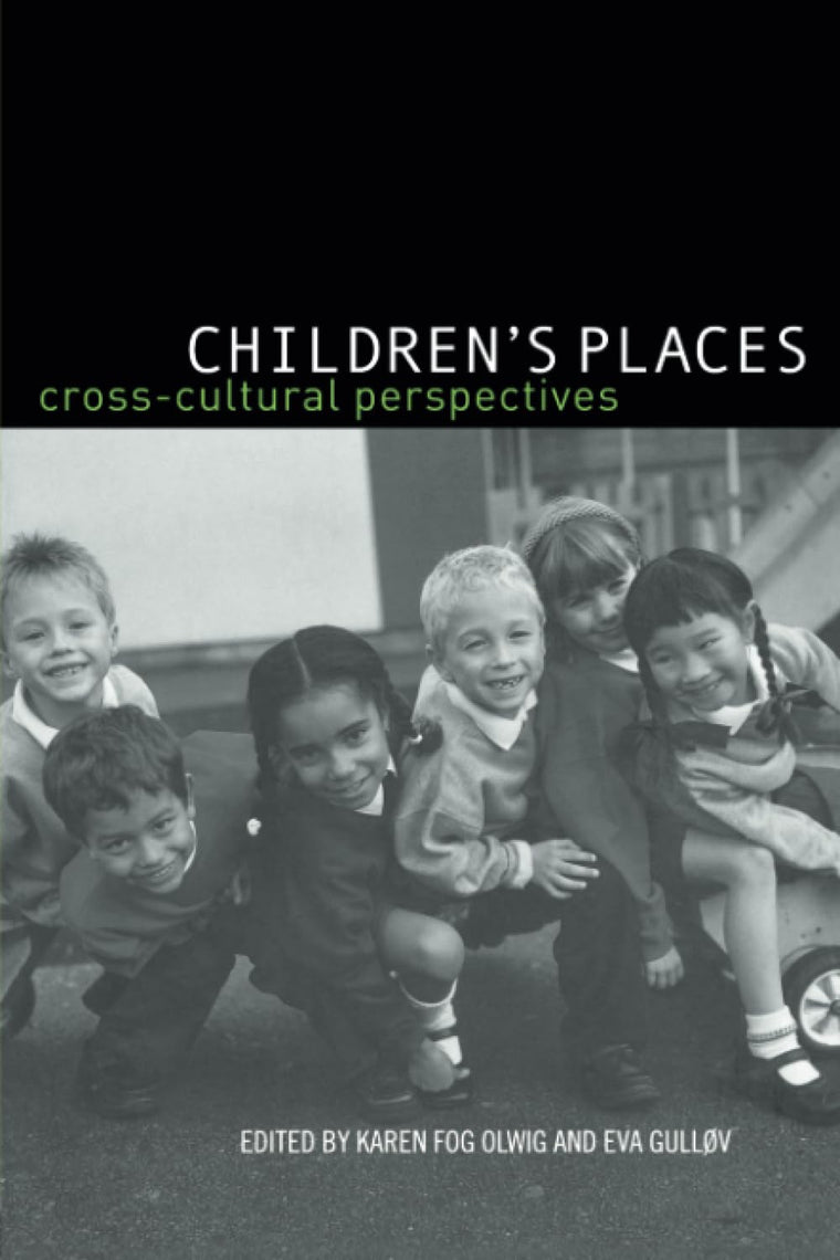 Children's Places: Cross-Cultural Perspectives
