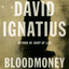 Bloodmoney: A Novel of Espionage